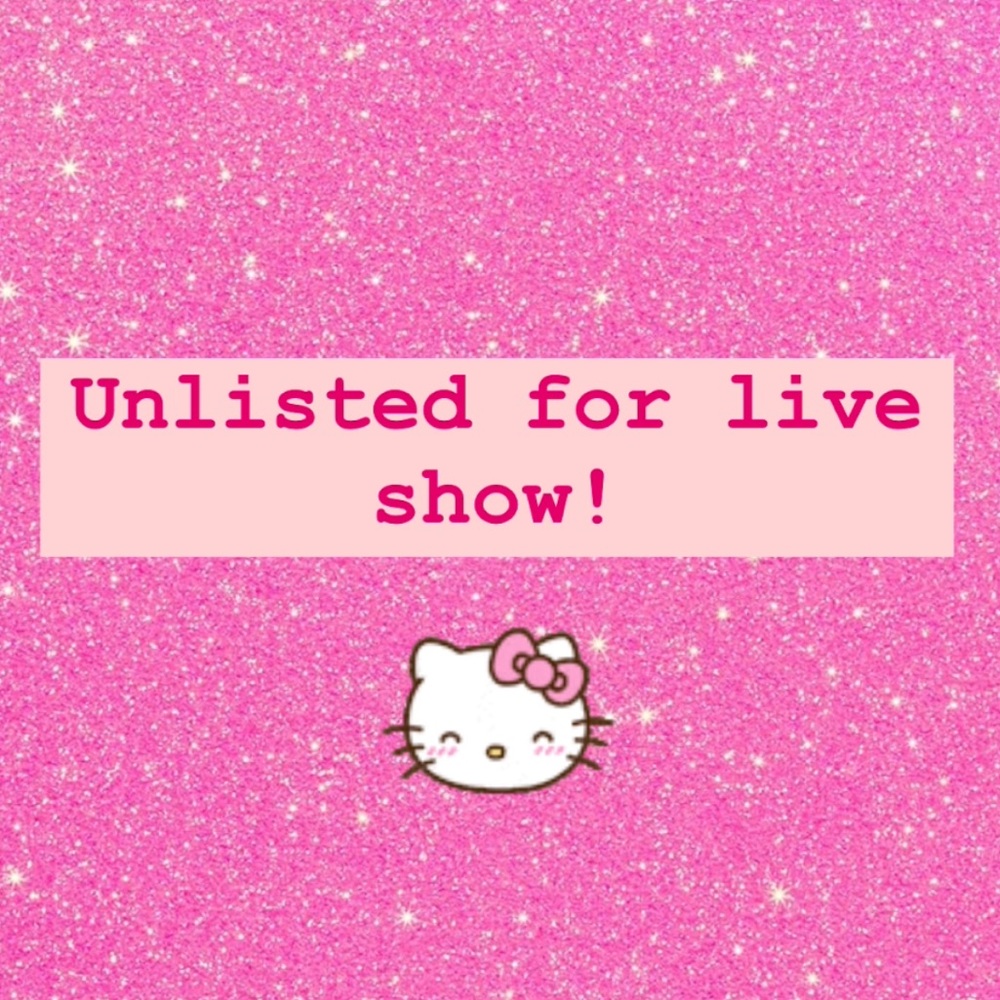 Unlisted for live show!